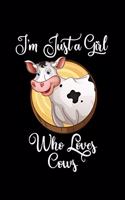 I'm Just a Girl Who Loves Cows