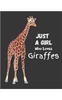 Just A Girl Who Loves Giraffes