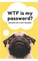 WTF is my Password Book and other Sh*t I can't remember