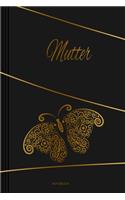 Mutter - Notizbuch: Notizbuch, Tagebuch oder Journal für Frauen - Beruf und Studium - Liniert -Softcover - Handliche Größe (6" x 9" - ca. Din-A5)