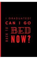 I graduated! Can I go back to bed now?