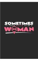 Sometimes Woman: 6x9 Feminism - lined - ruled paper - notebook - notes