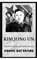 Kim Jong Un Mindfulness Coloring Book