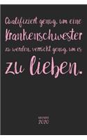 Qualifiziert genug, um eine Krankenschwester zu werden...Kalender 2020
