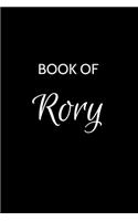 Rory Journal Notebook: A Gratitude Journal Notebook for Men Boys Fathers and Sons with the name Rory - Handsome Elegant Bold & Personalized - An Appreciation Gift - 120 Cr