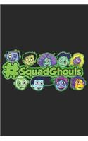 #SquadGhouls: Halloween blank journal pages for all horror fans - 120 pages for vampires, ghouls, witches and zombies - 6x9" inches