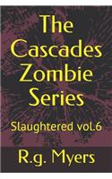 Cascades Zombie Series