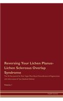 Reversing Your Lichen Planus-Lichen Sclerosus Overlap Syndrome