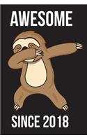 Awesome Since 2018 - Dabbing Sloth