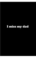I miss my Dad: 110 Game Sheets - Four in a Row Fun Blank Games - Soft Cover Book for Kids for Traveling & Summer Vacations - Mini Game - Clever Kids - 110 Lined pa