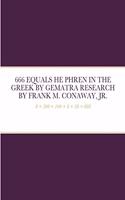 666 Equals He Phren in the Greek by Gematra Research