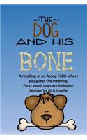 The Dog and His Bone A Fable Retelling with Dog Facts: (Fables, Folk Tales, and Fairy Tales)