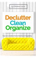 Declutter, Clean, Organize