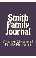 Smith Family Journal: Another Chapter of Family Memories