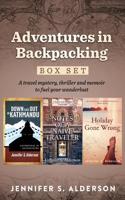 Adventures in Backpacking Box Set: Down and Out in Kathmandu, Holiday Gone Wrong, Notes of a Naive Traveler