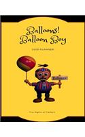 Balloons! Balloon Boy 2019 Planner Five Nights at Freddy's: Calendar, Journal, Diary