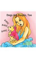 Dogs Are People, Too