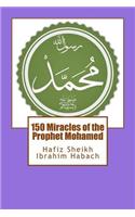 150 Miracles of the Prophet Mohamed