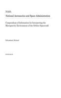 Compendium of Information for Interpreting the Microgravity Environment of the Orbiter Spacecraft