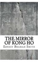 The Mirror of Kong Ho