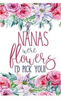 If Nanas Were Flowers