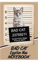 Bad Cat Egyptian Mau Notebook