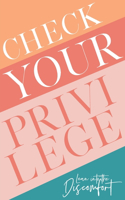 Check Your Privilege