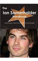The Ian Somerhalder Handbook - Everything You Need to Know about Ian Somerhalder