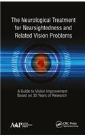 The Neurological Treatment for Nearsightedness and Related Vision Problems