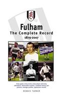 Fulham FC: The Complete Record 1879-2007
