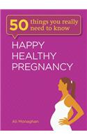 Happy, Healthy Pregnancy