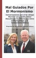 Mal Guiados Por El Mormonismo