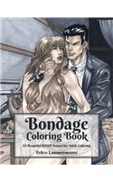 Bondage Coloring Book: 55 Beautiful BDSM Scenes for Adult Coloring(Bondage Coloring Books)