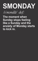 SMONDAY /sˈməndā/ def