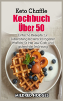Keto Chaffle Kochbuch Über 50
