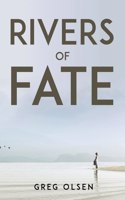 Rivers of Fate