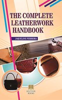 The Complete Leatherwork Handbook