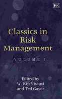 Classics in Risk Management: (Elgar Mini Series)