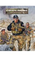 Enduring Freedom: Afghanistan 2001-2010