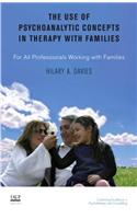 The Use of Psychoanalytic Concepts in Therapy with Families