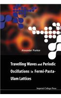 Travelling Waves and Periodic Oscillations in Fermi-Pasta-Ulam Lattices