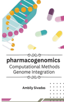 Pharmacogenomics: Computational Methods, Genome Integration