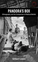 Pandora's Box: Ethnography and the Comparison of Medical Beliefs
