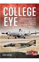 College Eye: Lockheed Ec-121 Warning Star and Related Technology in the Vietnam War, 1967-1972