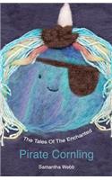 Tales Of The Enchanted Pirate Cornling