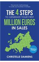 The 4 Steps to Generate Your First Million Euros in Sales