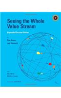 Seeing the Whole Value Stream, Expanded 2nd Edition