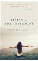 Living ... The Testimony
