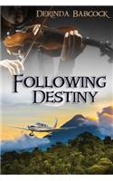 Following Destiny: (3 Destiny)