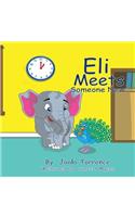 Eli Meets Someone New